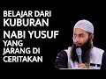 PELAJARAN DARI KUBURAN NABI YUSUF - USTADZ SYAFIQ RIZA BASALAMAH