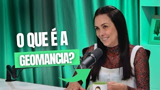 A GEOMANCIA PODE MUDAR TOTALMENTE A SUA ENERGIA - PAULA LEITE