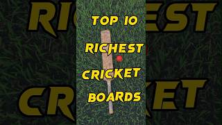 top 10 richest cricket boards 🤑🧐😎#shorts