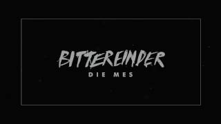 Bittereinder - DIE MES