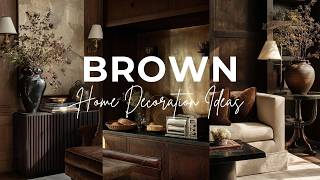 Creating BROWN Aesthetics At Home | 2026 Home Decoration Trends