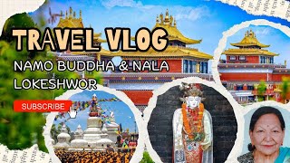 Namo Buddha And Nala Karunamaya visit