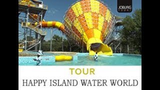 TOUR - HAPPY ISLAND WATER WORLD