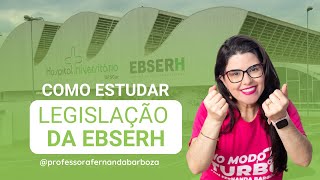 Legislação EBSERH - Resumão da Lei 12550/2011 - Autoriza a criação da Ebserh com Fernanda Barboza