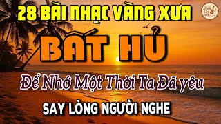 28 Bản Nhạc Vàng Xưa Bất Hủ – Tuyển Tập Tình Ca Xưa Hay Nhất Cho Quán Cafe