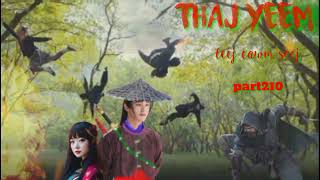 Thaj yeem.part210.(Hmong Action Story).29/6/2023.