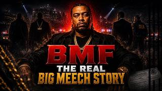 BMF: The REAL Big Meech Story Hollywood Was Too Afraid To Show (Full Documentary)