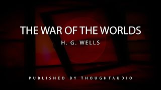 The War of the Worlds by H.G. Wells - Full Audio Book