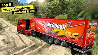 Top 5 Best Truck Simulator Games for Android | Realistic truck simulator games for android & iOS