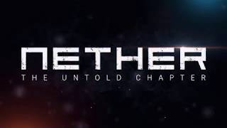 Nether: The Untold Chapter (OFFICIAL TRAILER 2019) (Old One)
