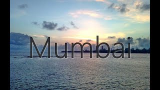 Mumbai | The City Of Dreams | Beauty Of Bombay | मुंबई | Metropolis | Maharashtra | Financial Hub