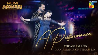 Atif Aslam and Hania Aamir | Thaam Lo | HUM Awards | #HumFlashback