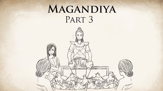 A Life of Revenge | Magandiya (Part 3) | Animated Buddhist Stories