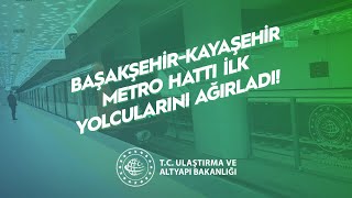 İstanbul’un En Yenisi Başakşehir - Kayaşehir Metro Hattı Yolcularıyla Buluştu!