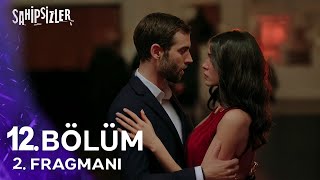 Sahipsizler 10. Bölüm 3. Fragmanı l Aşkın Gözü Kör!