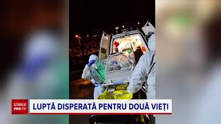 Eforturi uriașe pentru salvarea unei tinere infectate cu SARS-CoV-2 și a bebelușului său