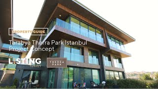 Listing Turkey - Property Guide - Tarabya Therra Park Istanbul - Exquisite Lifestyle