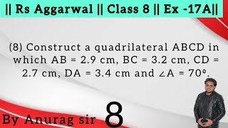 Construct a quadrilateral ABCD in which AB = 2.9 cm, BC = 3.2 cm, CD = 2.7 cm, DA = 3.4 cm and ∠A =