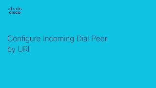 CUBE - Configure Incoming Dial Peer by URI