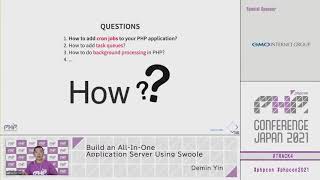 PHP Conference Japan 2021: Build an All-In-One Application Server Using Swoole / Demin Yin