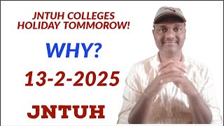 JNTUH COLLEGES HOLIDAY TOMMOROW! |13-2-2025#jntuhyderabad