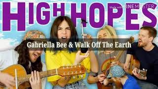High Hopes (Lyrics) Gabriella Bee & Walk Off The Earth Cover