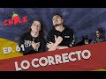 AL CHILE Ep. 61 Lo Correcto