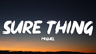 Miguel - Sure Thing (sped up) (Lyrics)