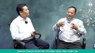 Deacon Francis Kham leh Christian Upna Man Holim Na