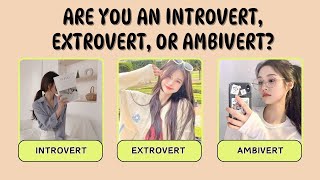 Are You an Introvert, Extrovert, or Ambivert? - Aesthetic Personality Quiz