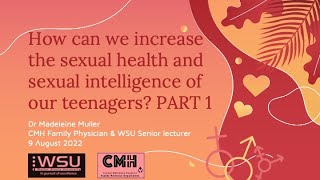 Sexual Intelligence in Teenagers - a workshop for parents Part 1