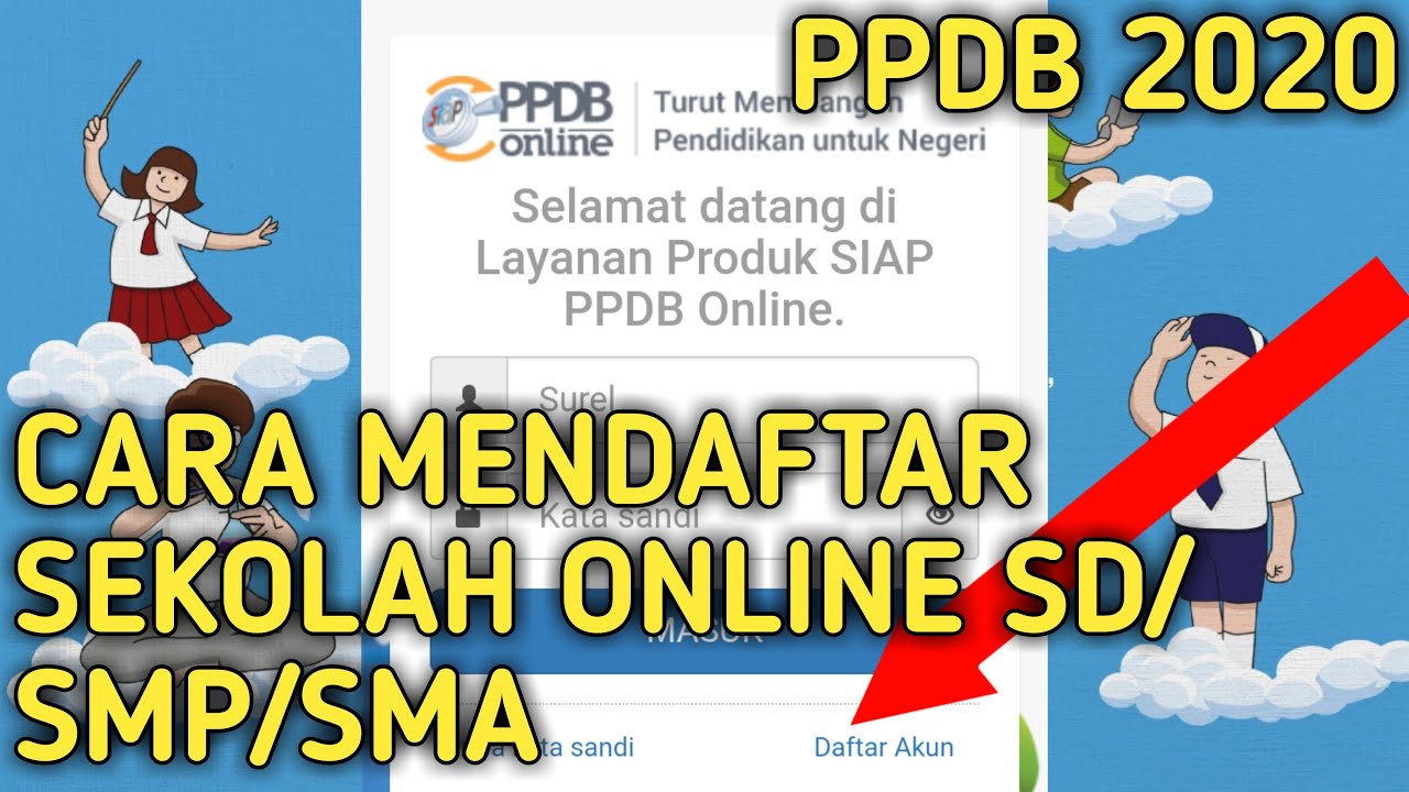 Cara Daftar Sekolah Online 2020 - Homecare24