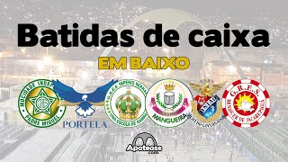 Batidas de caixa em baixo | Mocidade, Portela, Império Serrano, Mangueira, União da Ilha e Renascer