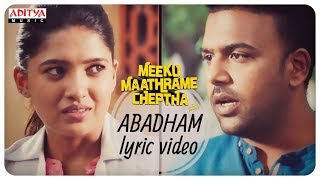 Meeku Maathrame Cheptha | Abadham Lyrical Video|Vijay Devarakonda| Tharun Bhascker|Vani Bhojan