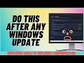 Do This After Every Windows Update