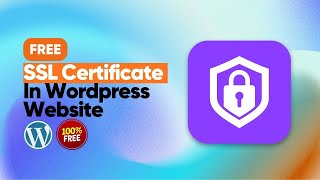 How to Install Free SSL Certificate on WordPress Website | WP Encryption