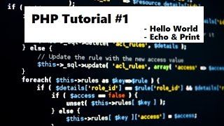 PHP Tutorial #1 - Hello World and Difference Between Echo and Print