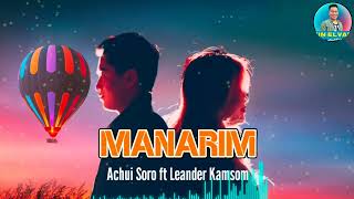 Manarim - Achui Soro ft Leander Kamsom || Tangkhul Latest Love song @achuisoro3249