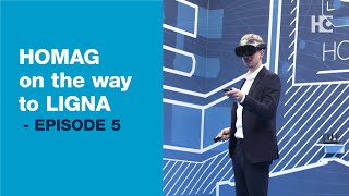 HOMAG on the way to LIGNA - Episode 5