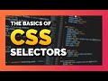 The Basics of CSS: Selectors