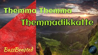 Themma Themma Themmadikkatte|Rain Rain Come Again|Malayalam|BassBoosted|