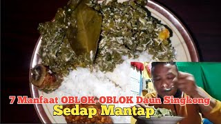 7 Manfaat OBLOK-OBLOK daun singkong Sedap Mantap