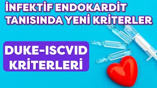 İnfektif Endokardit Tanısında Yenilenen Duke-ISCVID Kriterleri