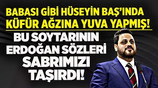 HÜSEYİN BAŞ ÇILDIRTTI! TAYYİP ERDOĞAN’A OĞLUM DEDİ KIYAMET KOPTU!