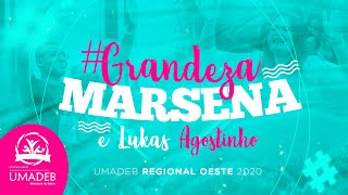 Medley Grandeza - Marsena e Lukas Agostinho - REGIONAL OESTE - UMADEB