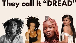 the misunderstood beauty of dreadlocks | truth, history & meaning