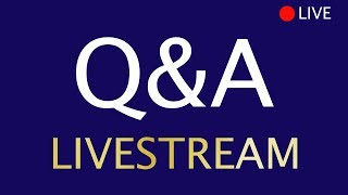 QnA Livestream || Your chance to have your question answered by ME
