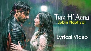 Tum Hi Aana Full Song Lyrics | Jubin Nautiyal | Payal Dev | Kunaal Vermaa | Marjaavaan | Tara, Sid