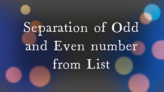 Odd and Even number Separation | LIST | PYTHON