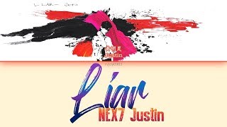 NEX7 Justin黄明昊 - Liar [CHI/PINYIN/ENG COLOR CODED LYRICS]